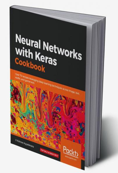 Neural Networks with Keras Cookbook
