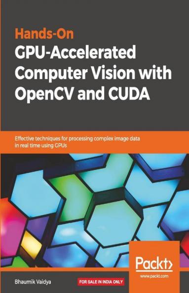 Hands-On GPU-Accelerated Computer Vision with OpenCV and CUDA