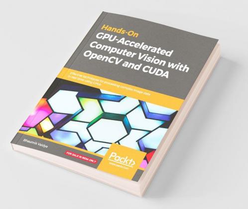 Hands-On GPU-Accelerated Computer Vision with OpenCV and CUDA