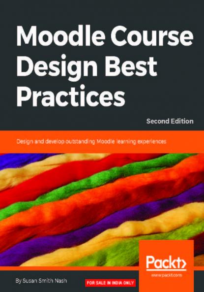Moodle Course Design Best Practices - Second Edition