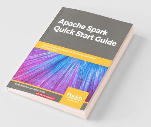 Apache Spark Quick Start Guide