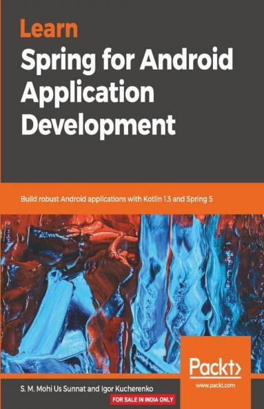 Learn Spring for Android Application Development