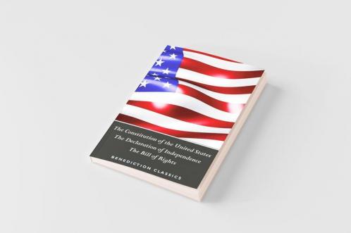 The Constitution of the United States (Including The Declaration of Independence and The Bill of Rights)