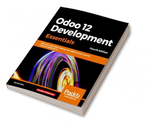 Odoo 12 Development Essentials - Fourth Edition