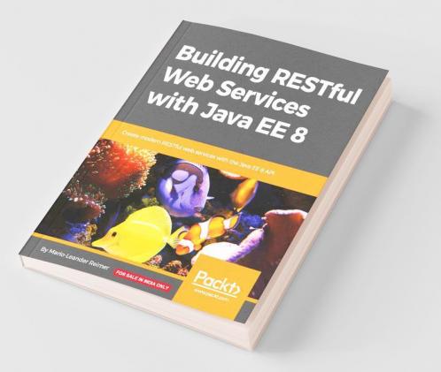 Building RESTful Web Services with Java EE 8