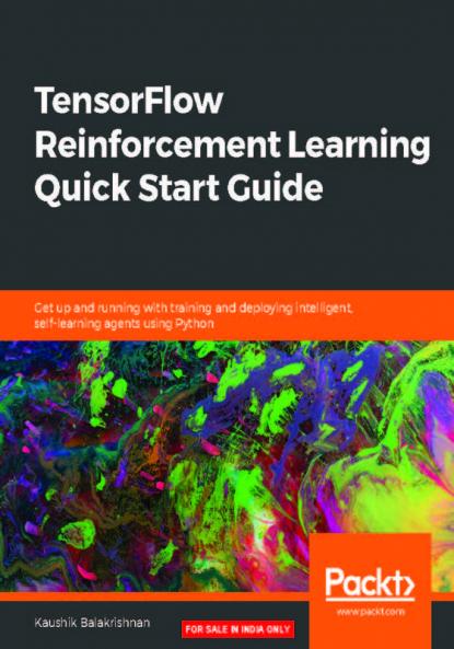 TensorFlow Reinforcement Learning Quick Start Guide