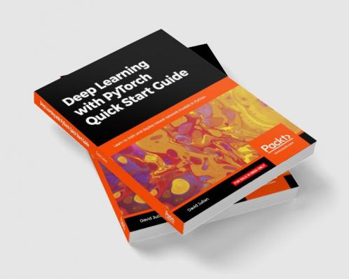 Deep Learning with PyTorch Quick Start Guide