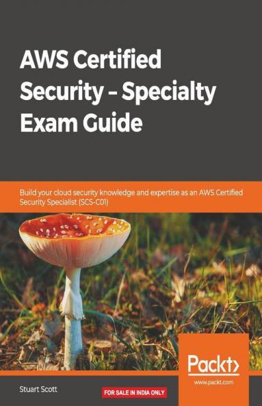 AWS Certified Security - Specialty Exam Guide