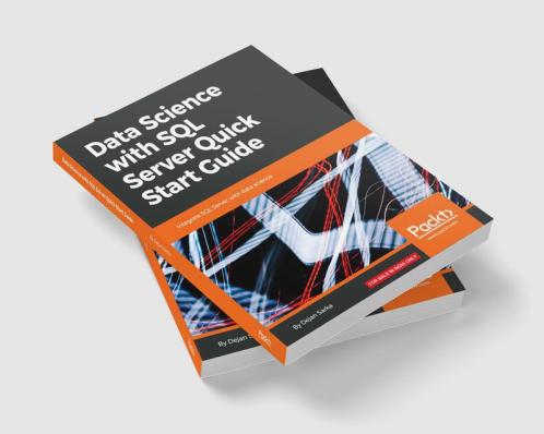 Data Science with SQL Server Quick Start Guide