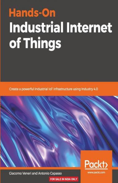 Hands-On Industrial Internet of Things