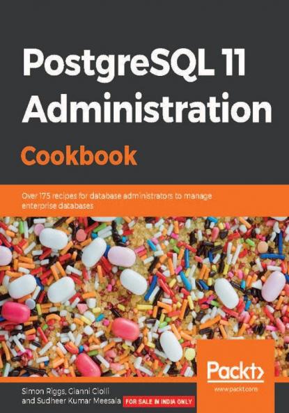 PostgreSQL 11 Administration Cookbook