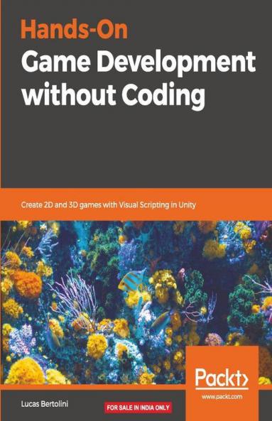 Hands-On Game Development without Coding
