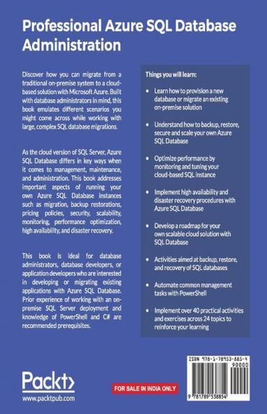 Professional Azure SQL Database Administration: Equip yourself with the skills you need to manage and maintain your SQL databases on the Microsoft cloud