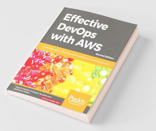 Effective DevOps with AWS - Second Edition