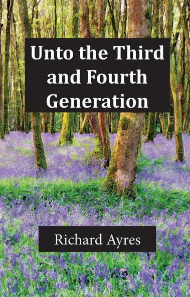 Unto the Third and Fourth Generation