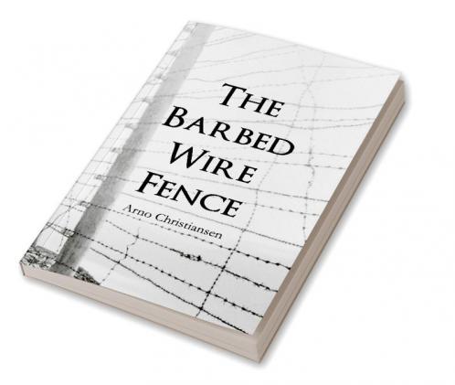 The Barbed Wire Fence