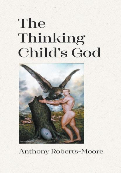 The Thinking Child's God