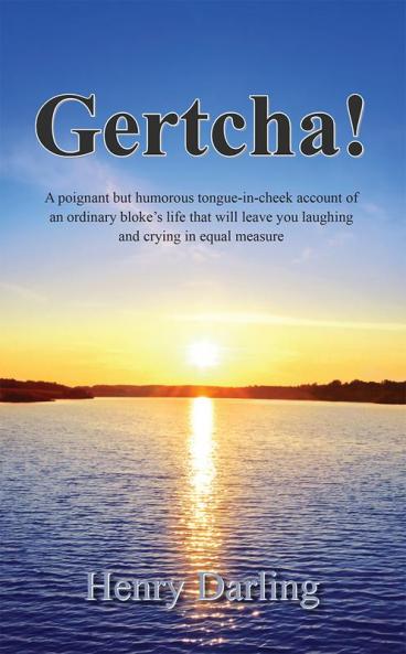Gertcha!