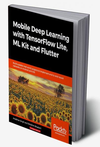 Mobile Deep Learning with TensorFlow Lite ML Kit and Flutter