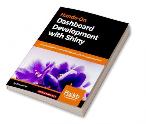 Hands-On Dashboard Development with Shiny