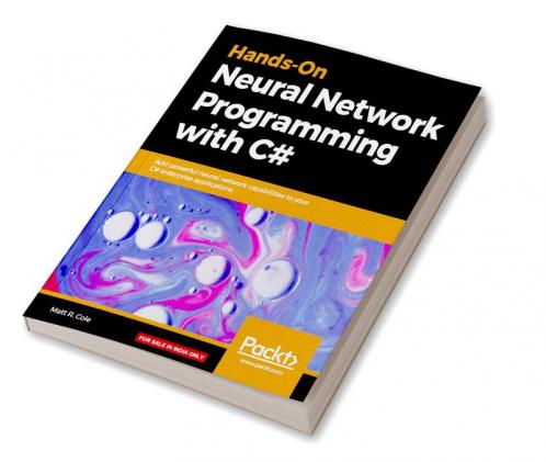 Hands-On Neural Network Programming with C#