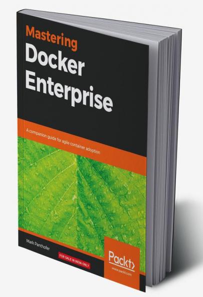 Mastering Docker Enterprise