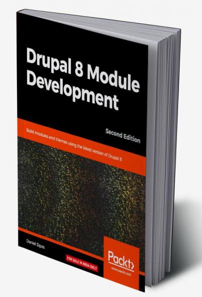 Drupal 8 Module Development - Second Edition