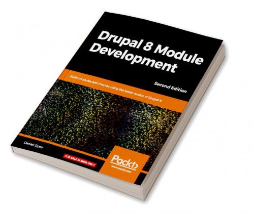 Drupal 8 Module Development - Second Edition