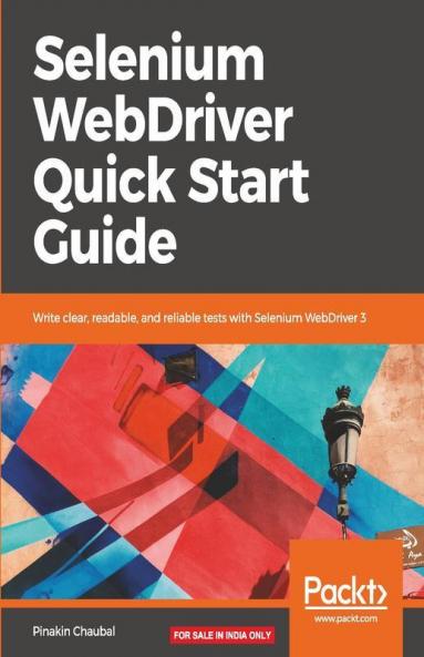 Selenium WebDriver Quick Start Guide