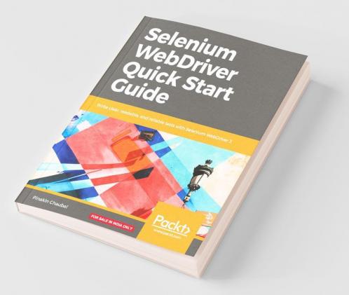Selenium WebDriver Quick Start Guide