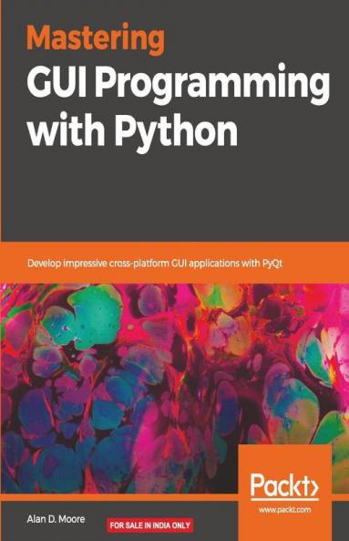 Mastering GUI Programming with Python