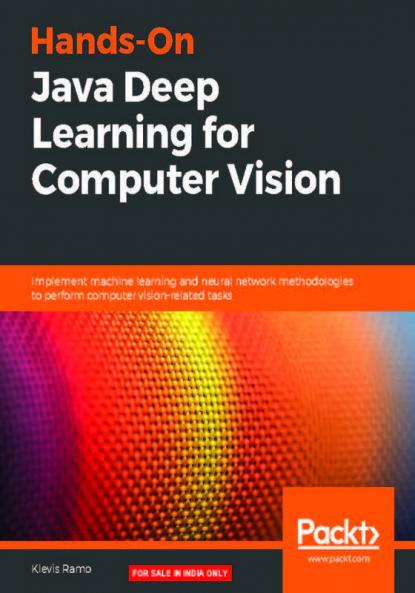 Hands-On Java Deep Learning for Computer Vision
