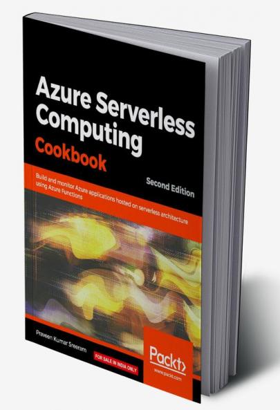 Azure Serverless Computing Cookbook - Second Edition
