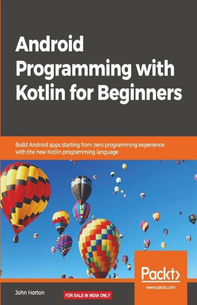 Android Programming with Kotlin for Beginners