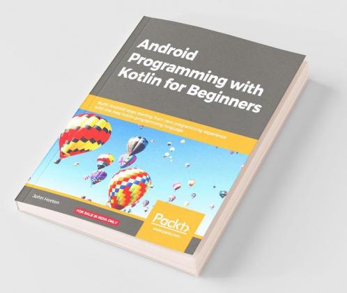 Android Programming with Kotlin for Beginners