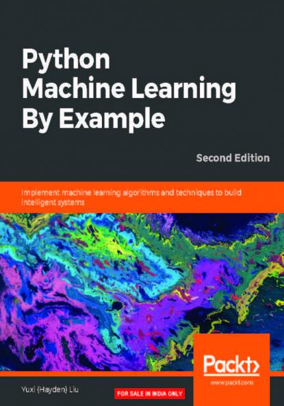 Python Machine Learning By Example - Second Edition