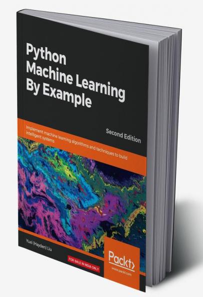 Python Machine Learning By Example - Second Edition