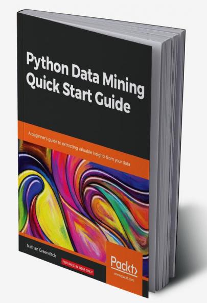 Python Data Mining Quick Start Guide