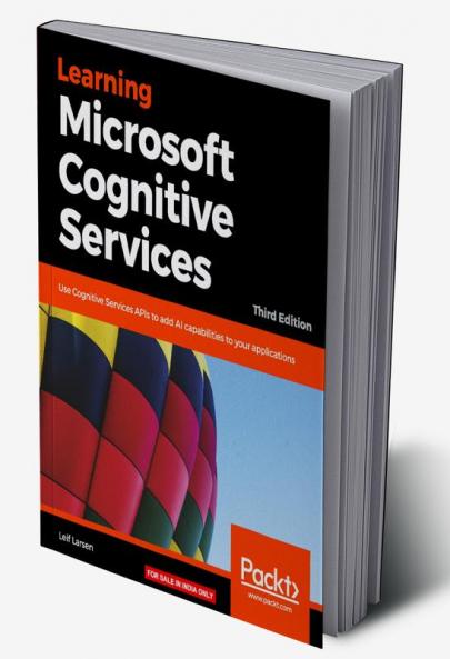 Learning Microsoft Cognitive Services - Third Edition