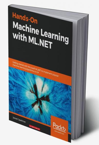 Hands-On Machine Learning with ML.NET