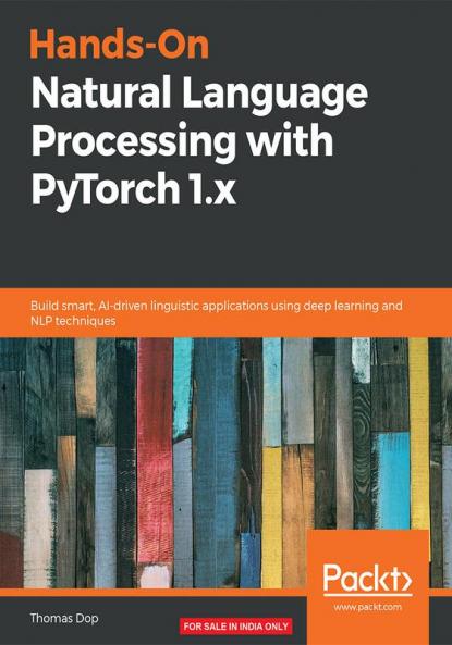 Hands-On Natural Language Processing with PyTorch 1.x