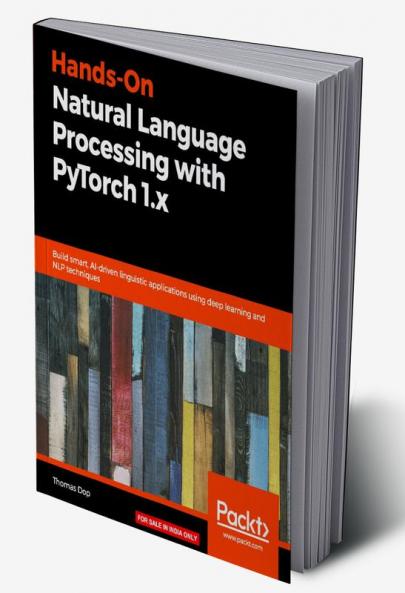Hands-On Natural Language Processing with PyTorch 1.x