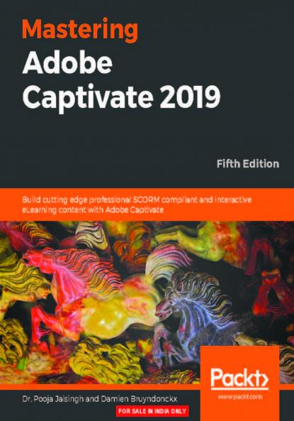 Mastering Adobe Captivate 2019 - Fifth Edition