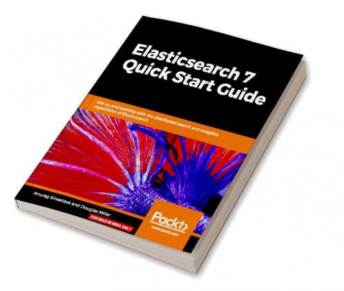 Elasticsearch 7 Quick Start Guide