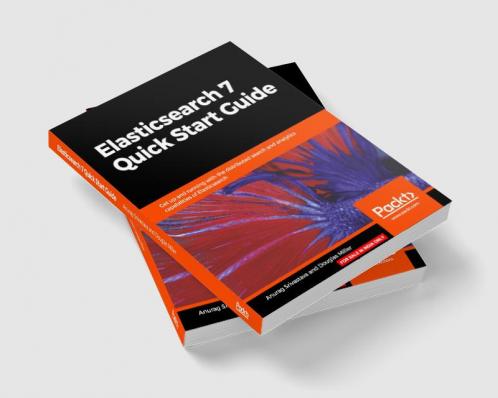Elasticsearch 7 Quick Start Guide
