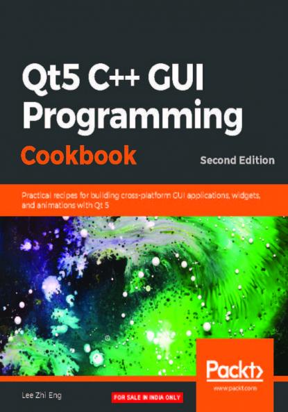 Qt5 C++ GUI Programming Cookbook Second Edition