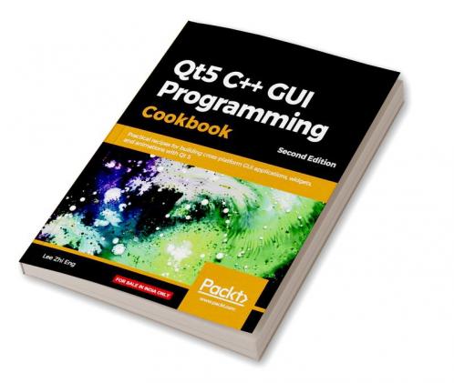 Qt5 C++ GUI Programming Cookbook Second Edition