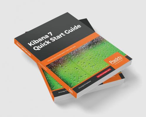 Kibana 7 Quick Start Guide