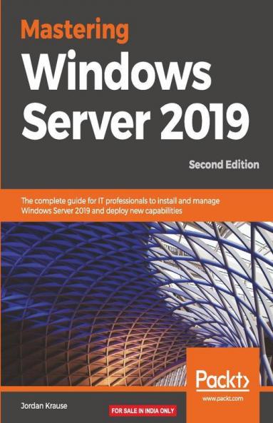 Mastering Windows Server 2019 - Second Edition