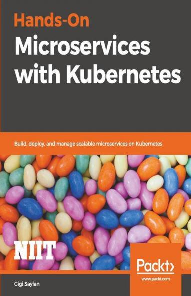 Hands-On Microservices with Kubernetes